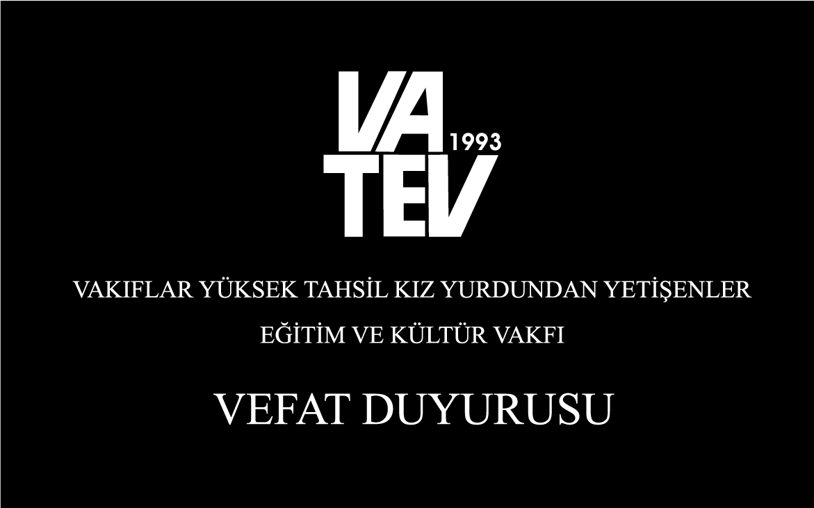 VATEV’den Vefat ve Başsağlığı Duyurusu